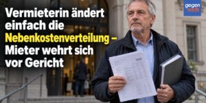 Vermieterin ändert einfach die Nebenkostenverteilung – Mieter wehrt sich vor Gericht