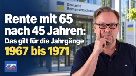 Beitragsbild von: Rente mit 65 nach 45 Jahren: Das gilt für die Jahrgänge 1967 bis 1971
