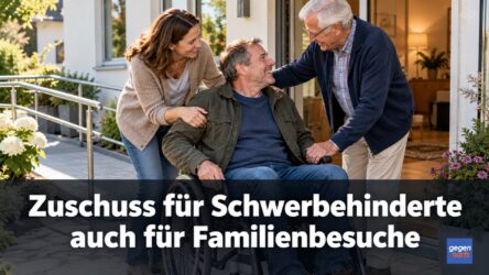 Beitragsbild von: Schwerbehinderung: Zuschuss für Schwerbehinderte auch für Familienbesuche