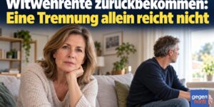 Witwenrente zurückbekommen: Eine Trennung allein reicht nicht