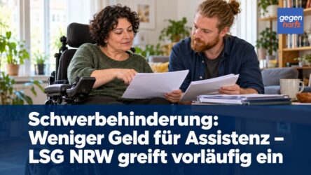 Beitragsbild von: Schwerbehinderung: Weniger Geld für Assistenz – LSG NRW greift vorläufig ein