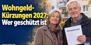 Wohngeld-Kürzungen 2027: Diese Bezieher sind vor geplanten Kürzungen zunächst geschützt