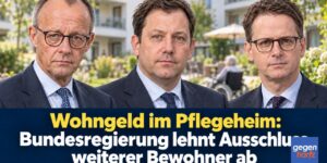 Wohngeld im Pflegeheim: Bundesrat will Wohngeld-Ausschluss verschärfen - Regierung reagiert